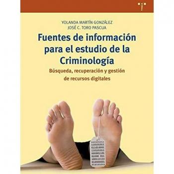 Fuentes de información para el estudio de la Criminología. Búsqueda, recuperación y gestión de recurso digitales