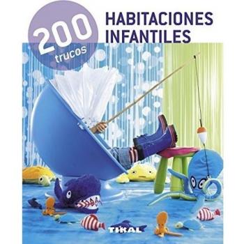 200 trucos en decoración habitaciones infantiles - 9788499281544