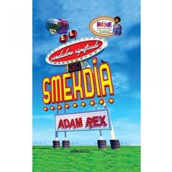 El Verdadero Significado Del Smekdia - Adam Rex