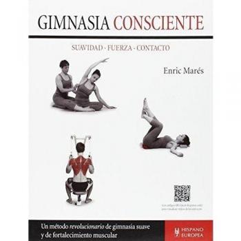 Gimnasia consciente - Enric Mares