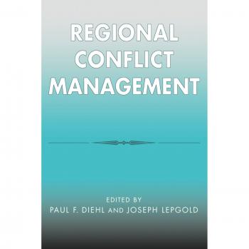 Regional Conflict Management: Strategies for Effective Resolution and Diplomacy