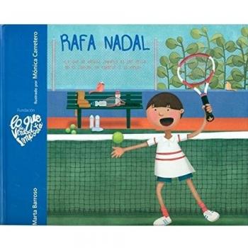 Rafa Nadal: Lo que de verdad importa es ser feliz en el camino, no esperar a la meta.