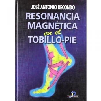 Resonancia Magnética en el Tobillo-Pie