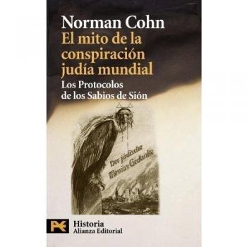 El mito de la conspiracion judía mundial: Los Protocolos de los Sabios de Sión