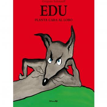 Edu planta cara al lobo: Loulou - plus fort que le loup