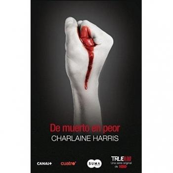De muerto en peor - Charlaine Harris