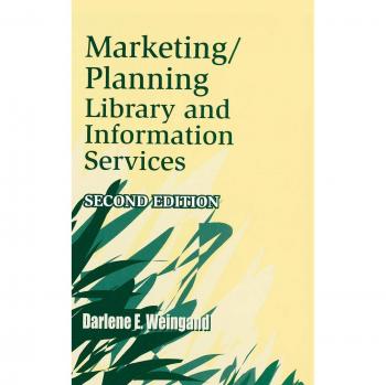 Library Marketing and Planning Strategies by Darlene Weingand