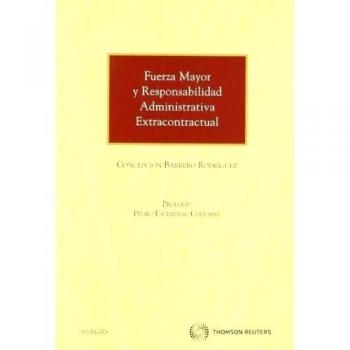 Fuerza mayor y responsabilidad administrativa extracontractual