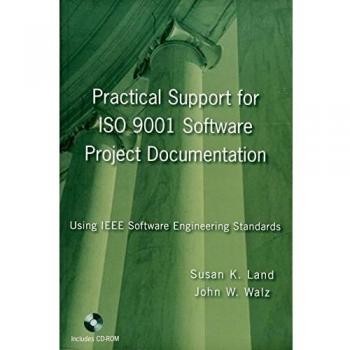 Practical Support for ISO 9001 Software Project Documentation: Using IEEE Software Engineering Standards