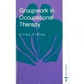 Groupwork in Occupational Therapy