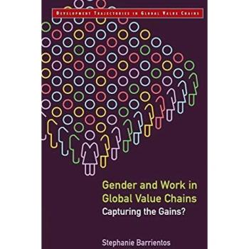 Gender and Work in Global Value Chains Development Trajectories in Global Value Chains