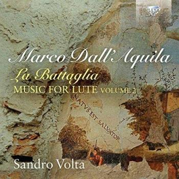 DALL'AQUILA: La Battaglia, Music for Lute, volume 2 - Sandro Volta