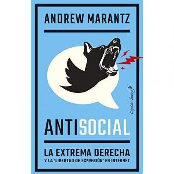 Antisocial: La extrema derecha y la 'libertad de expresión' en internet