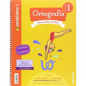 CUADERNO ORTOGRAFIA SERIA ENTRENATE 1 PRIMARIA