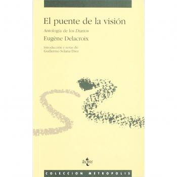 El puente de la visión: Antología de los Diarios