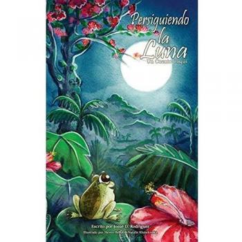 Libro Persiguiendo la Luna de Josue D. Rodriguez - Novela de ficción inspiradora sobre sueños y superación personal