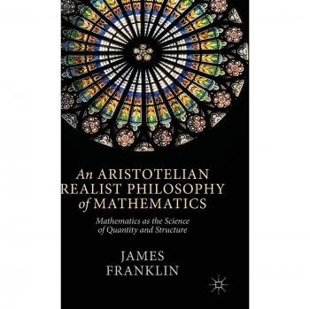 An Aristotelian Realist Philosophy of Mathematics: Mathematics as the Science of Quantity and Structure