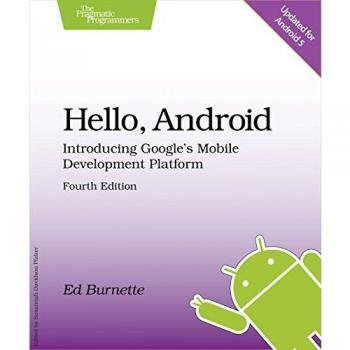 Hello, Android: Introducing Google's Mobile Development Platform