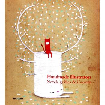 Handmade Illustrators. Novela Gráfica & Cuentos