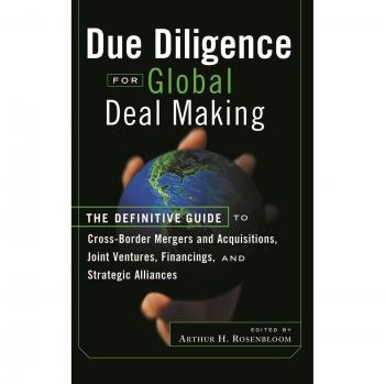 Global Due Diligence Guide: Comprehensive Strategies for Cross-Border Mergers, Acquisitions, and Strategic Alliances