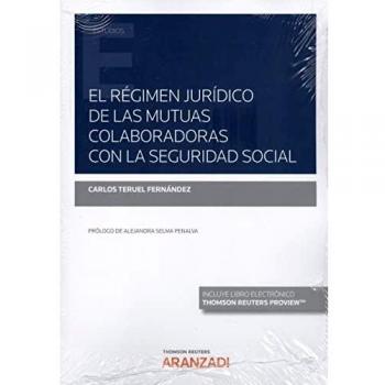 El Régimen Jurídico de las Mutuas Colaboradoras con la Seguridad Social