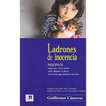Ladrones de inocencia. pedofilos - como son y como actuan como detecta