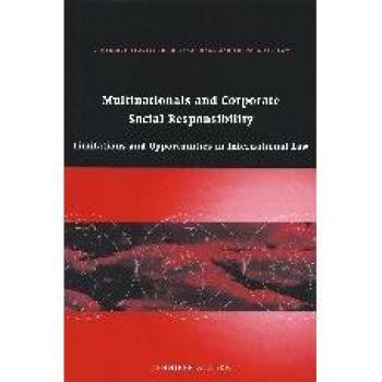 Multinacionales y Responsabilidad Social Corporativa: Limitaciones y Oportunidades en el Derecho Internacional (Estudios de Cambridge en Derecho Internacional y Comparado, Volumen 48) - Tapa Dura