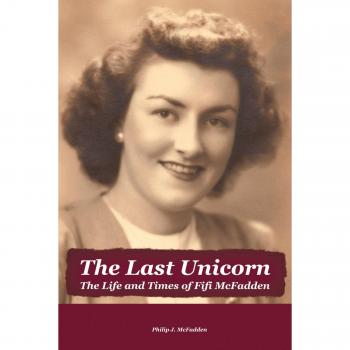 The Last Unicorn: The Life and Times of Fifi McFadden (Book - Fantasy Fiction)