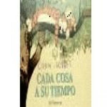 CADA COSA A SU TIEMPO