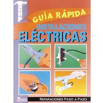Guia rapida, instalaciones electricas / Quick Guide: Wiring