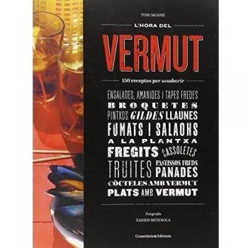 L'hora del vermut: 100 receptes per assaborir-les