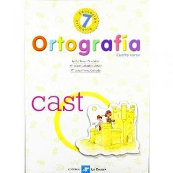 Ortografía 4º Curso, 7 Educación Primaria - 9788481050912