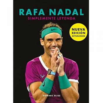 Rafa Nadal: Simplemente leyenda (Ocio y deportes