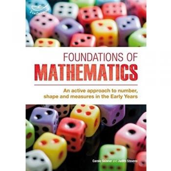 Foundations of Mathematics: An Active Approach to Number, Shape and Measures in the Early Years