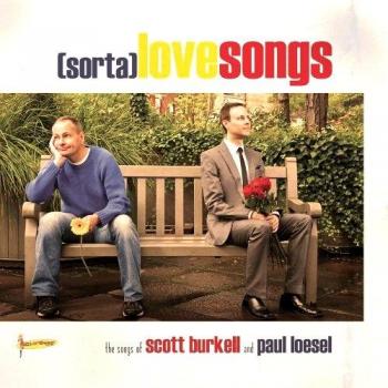 (Sorta) Love Songs - The Songs of Paul Loesel & Scott Burkell