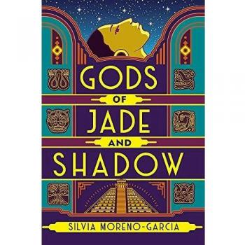 Gods of Jade and Shadow: Novela de Fantasía Histórica Inspirada en el Folclore Mexicano por Silvia Moreno-Garcia