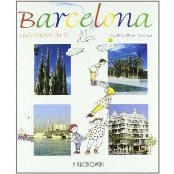 Barcelona cuéntanos de tí