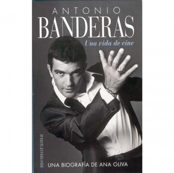ANTONIO BANDERAS: UNA VIDA DE CINE