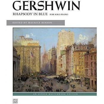 Rhapsody in Blue: Solo Piano Version: For Solo Piano (Alfred Masterwork Edition