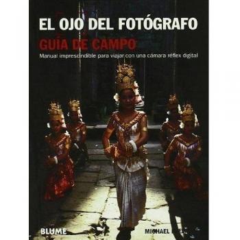 Ojo del fotógrafo. Guía de campo