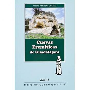 Cuevas Eremíticas de Gadalajara