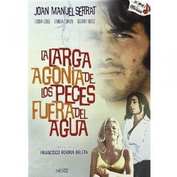 La larga agonía de los peces fuera del agua [DVD]
