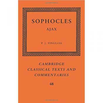 Sophocles: Ajax - Cambridge Classical Texts and Commentaries Paperback Edition