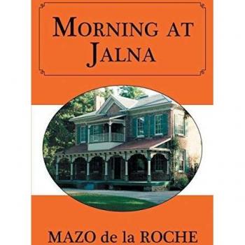 Morning at Jalna: A Classic Canadian Family Saga Novel