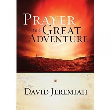 Prayer, the Great Adventure