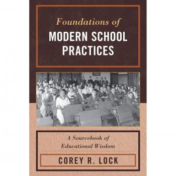 Foundations of Modern School Practices: A Sourcebook of Educational Wisdom