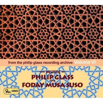 The Music of Philip Glass & Fonday Musa Suso