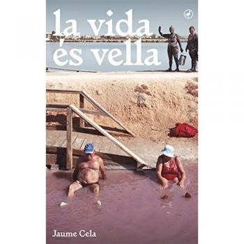 La vida és vella - Jaume Cela I Ollé