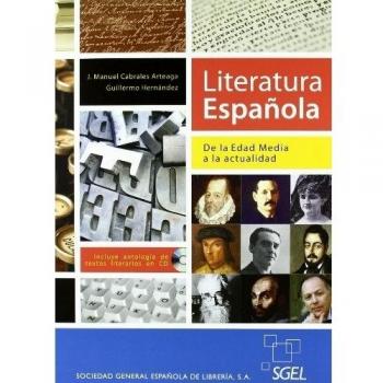 Literarura española. De la Edad Media a la actualidad: De la Edad Media hasta la actualidad
