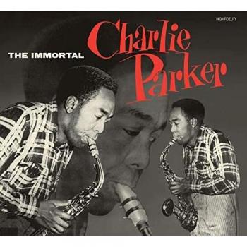 Inmortal Charlie Parker - Álbum de Jazz Clásico